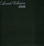 Cabaret Voltaire - 2x45 (CD)