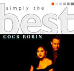 the album cover for Cock Robin - Simply The Best (Ger)