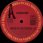 Radiant (2) : Something's Got A Hold On Me (12")