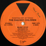 The Railway Children : Music Stop (12", Promo)