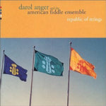 the album cover for Darol Anger & The American Fiddle Ensemle - Republic of Strings