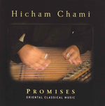 the album cover for Hicham Chami - Promises: Oriental Classical Music