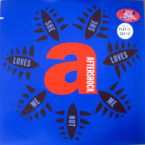 Aftershock : She Loves Me, She Loves Me Not (12", Promo)