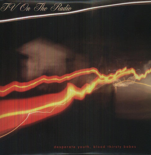 TV on the Radio - Desperate Youth Blood Thirsty Babes (Vinyl)