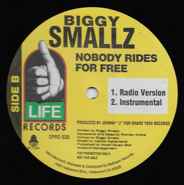 Biggy Smallz : Nobody Rides For Free (12", Promo)