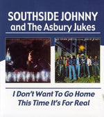 the album cover for Southside Johnny & The Asbury Jukes - I Don't Want To Go Home/This Time It's For Real [Import]