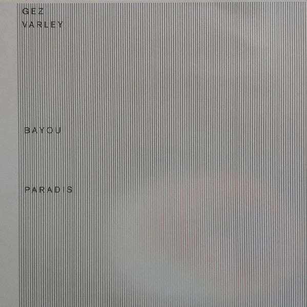 Gez Varley : Bayou Paradis (2xLP, Album)