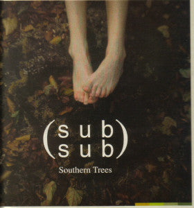Sub Sub : Southern Trees (12")
