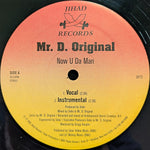 Mr. D. Original : Now U Da Man (12")