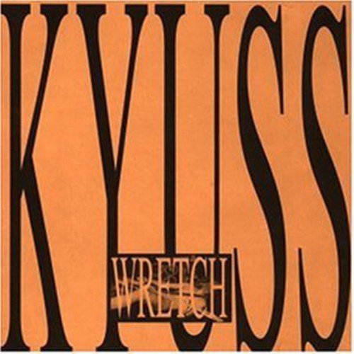 Kyuss - Wretch (CD)