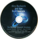 Alex Machacek / Jeff Sipe / Neal Fountain : The Official Triangle Sessions (CD, Album)