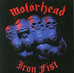 the album cover for Motörhead - Iron Fist (Bonus Tracks)