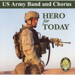 U.S. Army Band & Chorus - Hero for Today (CD)