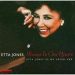 the album cover for Etta Jones - Always in Our Hearts: Etta Jones As We Loved Her