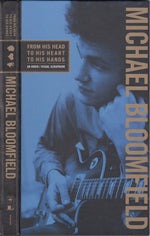 Mike Bloomfield : From His Head To His Heart To His Hands (3xCD, Album, Comp + DVD-V, Copy Prot., NTSC + Box)