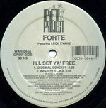 Forte* Featuring Leon Evans : I'll Set Ya' Free (12")