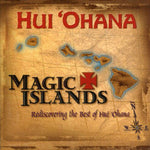 Hui 'Ohana - Islas Mágicas, Redescubriendo lo Mejor de Hui 'Ohana (CD)