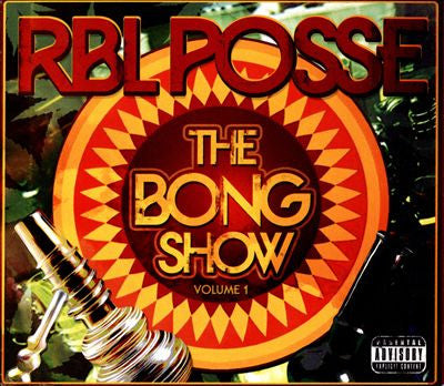 RBL Posse : The Bong Show Volume 1 (CD, Comp)
