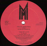 Felix Miranda Featuring Jane Katherine : Take My Love (12")