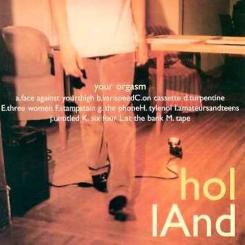 the album cover for Holland - Your Orgasm