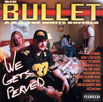the album cover for Bullet - We Gets Perved