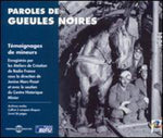 the album cover for Paroles De Gueules Noires-Testimonies Of French Mi - Paroles De Gueules Noires: Testimonies Of French Miners