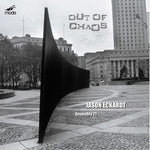 the album cover for Eckardt / Milarsky / Ensemble 21 - Out of Chaos