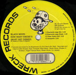 Black Moon : How Many Emcee's (Must Get Dissed) / Act Like U Want It (12", RP)