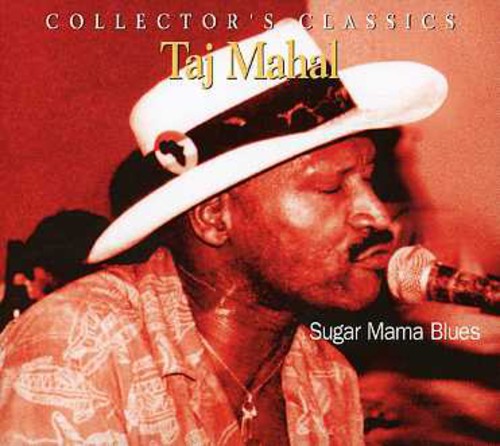Taj Mahal - Sugar Mama Blues (CD)