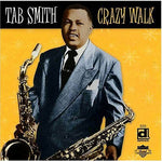 Tab Smith - Crazy Walk (CD)