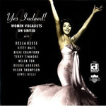 the album cover for Yes Indeed! - Women Vocalists On United: Yes Indeed
