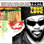 the album cover for Toots & Maytals - True Love