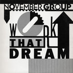 November Group : Work That Dream (12", Promo)