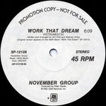 November Group : Work That Dream (12", Promo)