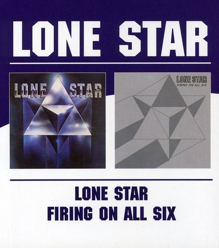 the album cover for Lone Star - Lone Star/Firing On All Six [Import]
