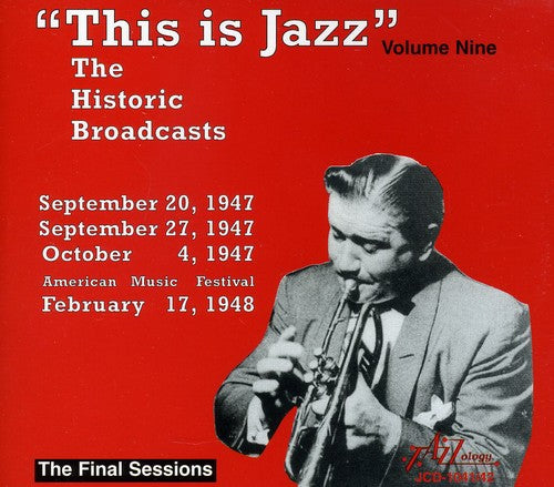 the album cover for This Is Jazz - This Is Jazz, Vol. 9 - The Historic Broadcasts
