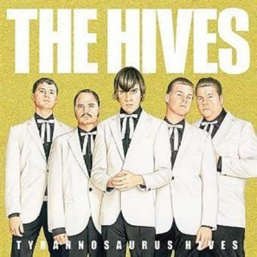 The Hives - Tyrannosaurus Hives (Vinyl)