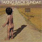 the album cover for Taking Back Sunday - Where You Want To Be