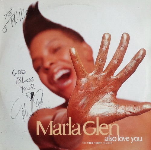 Marla Glen : Also Love You (The Todd Terry Remixes) (12", Maxi)