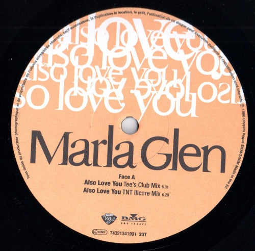 Marla Glen : Also Love You (The Todd Terry Remixes) (12", Maxi)