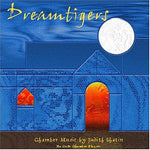 the album cover for Da Capo Chamber Players - Dreamtigers: Shatin