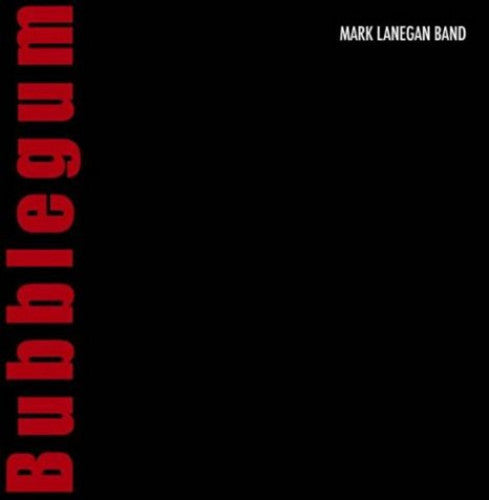 Mark Lanegan - Bubblegum (Vinyl)