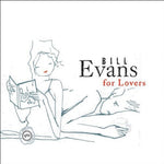 the album cover for Bill Evans - Bill Evans for Lovers