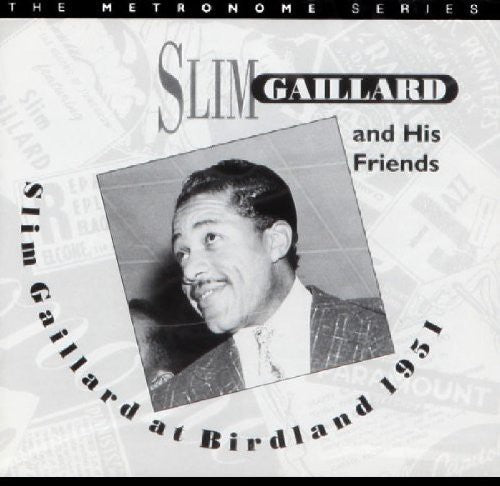 the album cover for Slim Gaillard & His Friends - At Birdland 1951