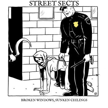 Street Sects : Gentrification II: Broken Windows, Sunken Ceilings (7")