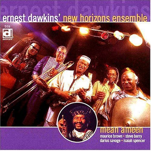 the album cover for Ernest Dawkins' New Horizons Ensemble - Mean Ameen