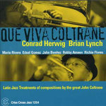 the album cover for Herwig/Lynch - Que Viva Coltrane