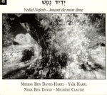 the album cover for Meirav Ben David-Harel - Yedid Nefesh: Amant de Mon Ame