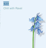 the album cover for Various Artists - Chill with Ravel