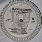 Groove Committee : You Need Someone (12")